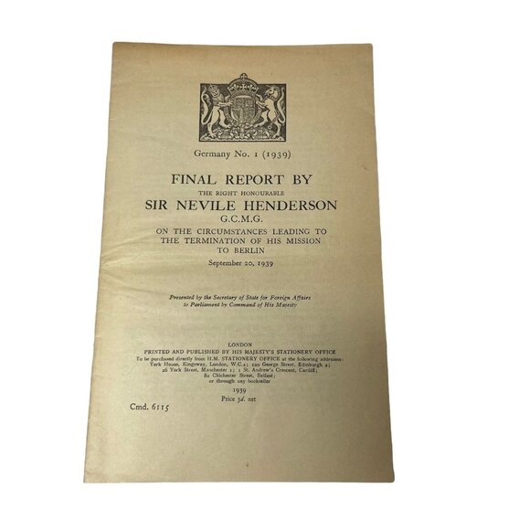 Final Report By Sir Neville Henderson On...His Mission to Berlin (1939) - Picture 1 of 3